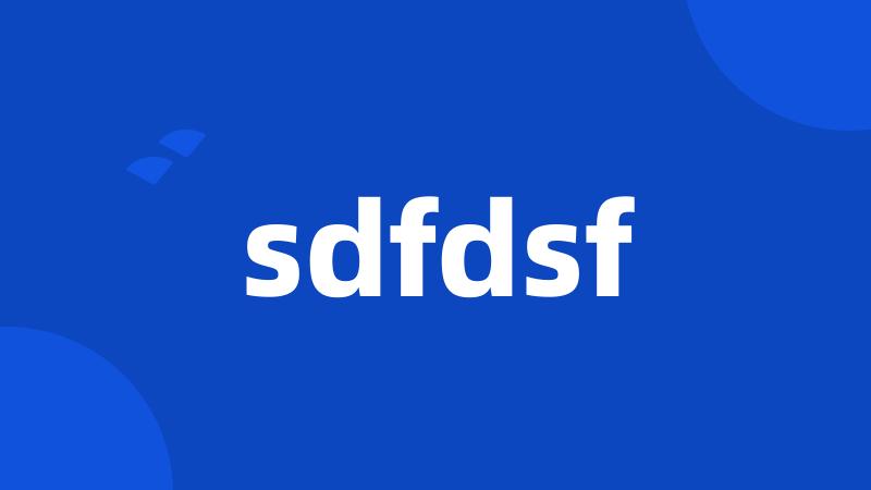 sdfdsf