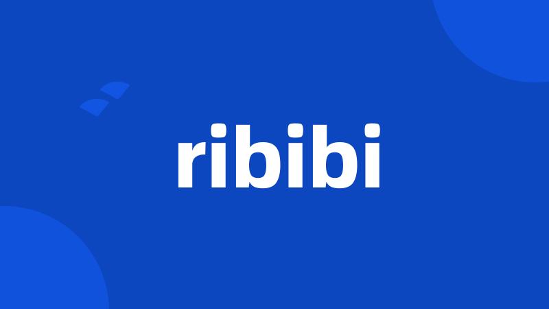 ribibi