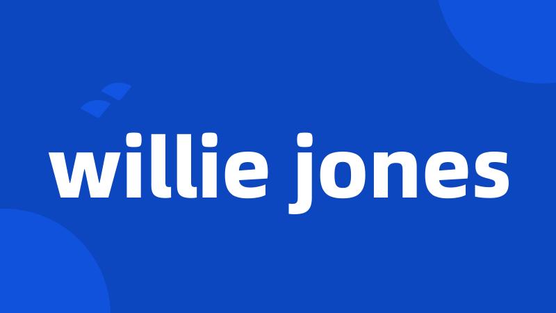 willie jones