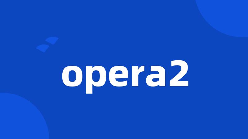 opera2