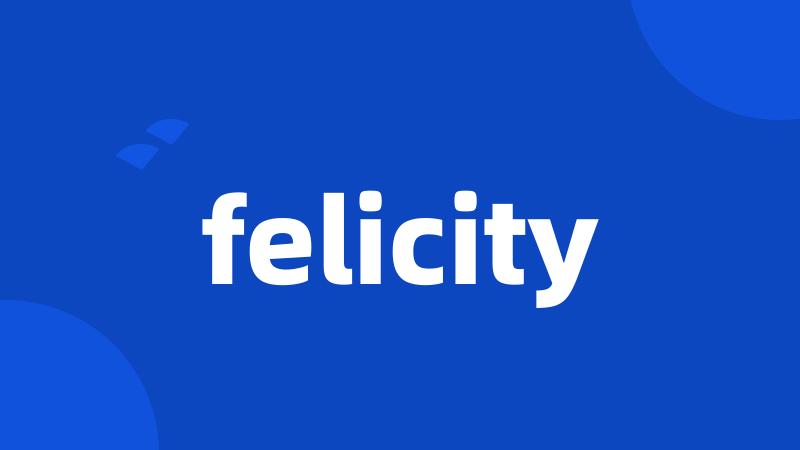 felicity