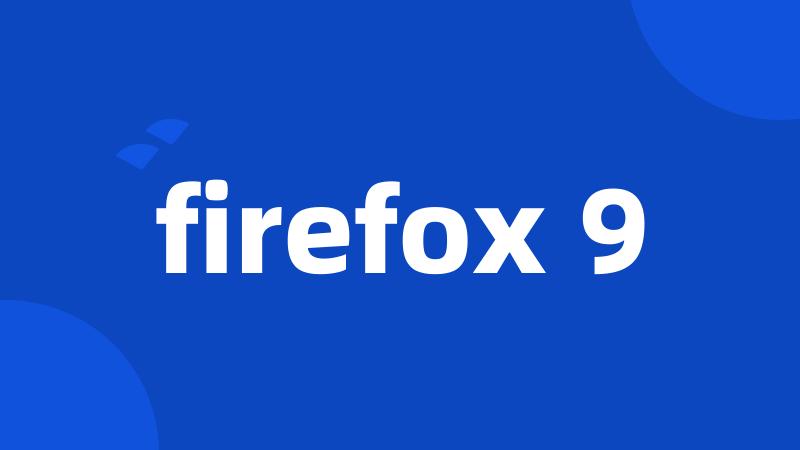 firefox 9