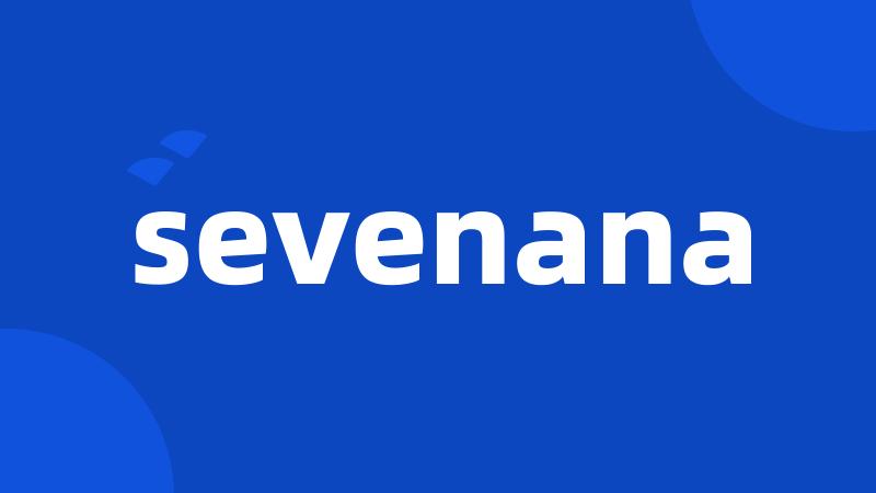 sevenana