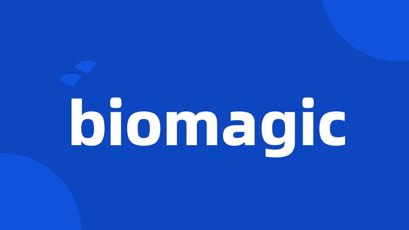 biomagic