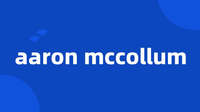 aaron mccollum