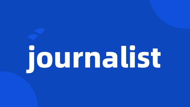 journalist