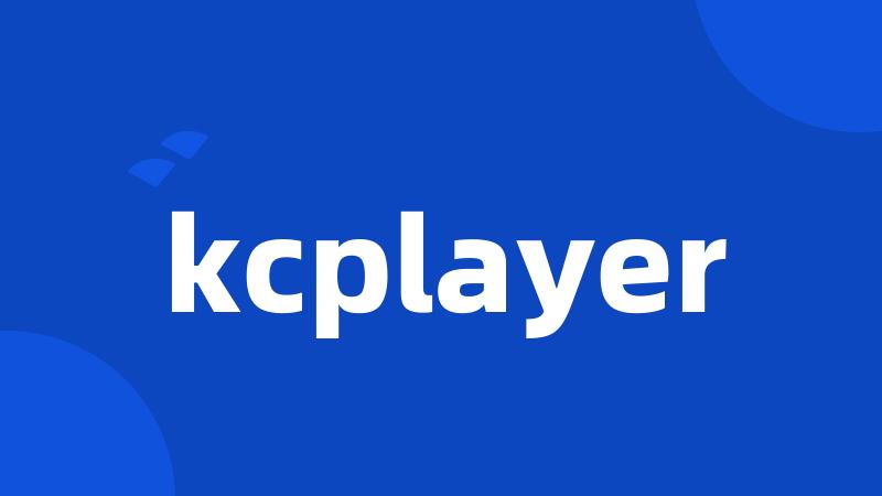 kcplayer