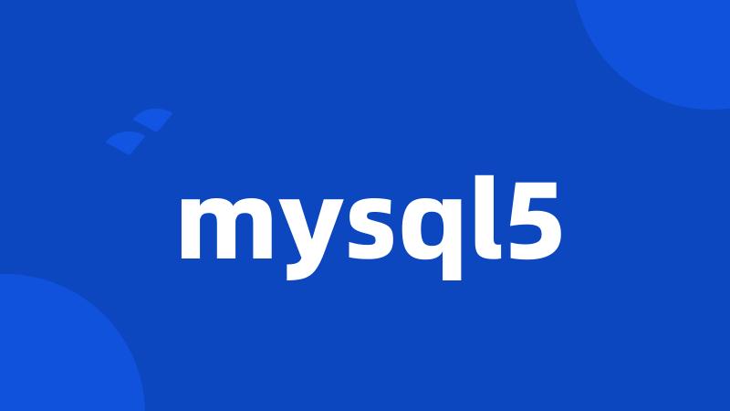 mysql5