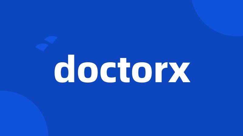 doctorx