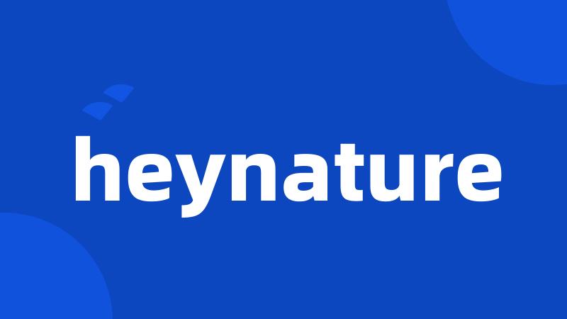 heynature