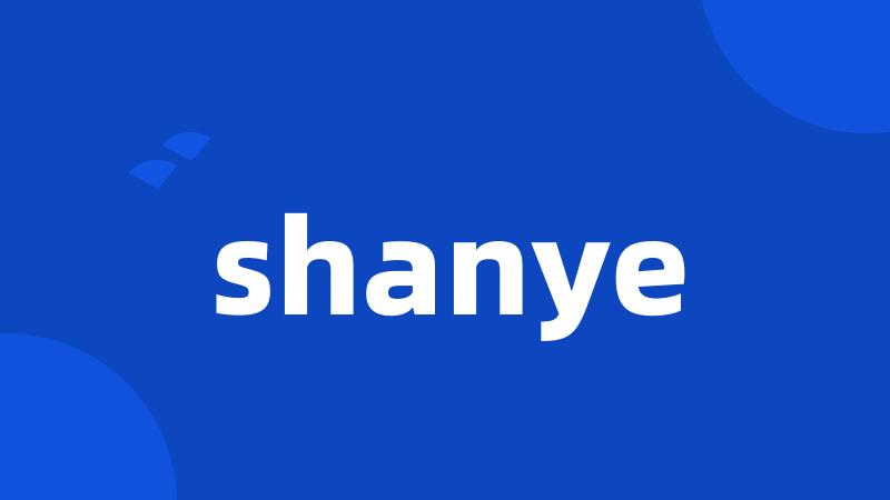 shanye