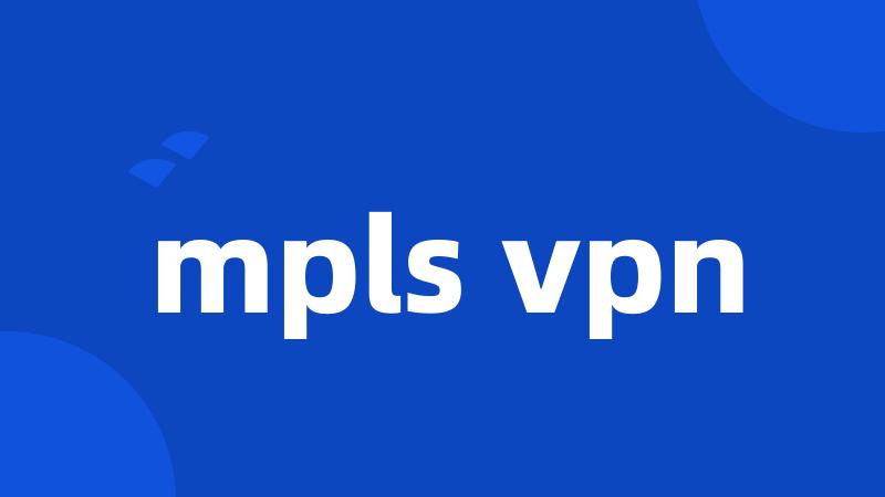 mpls vpn