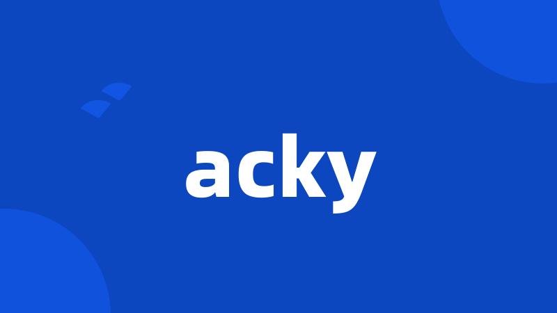 acky