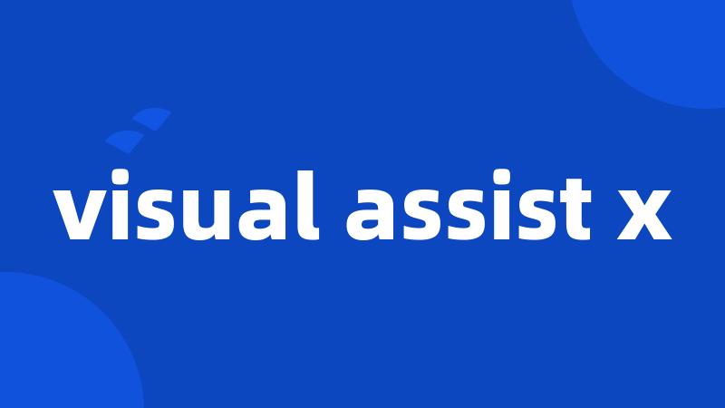 visual assist x