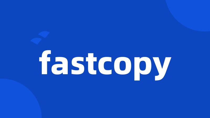 fastcopy