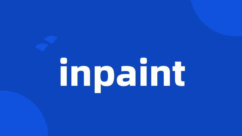 inpaint