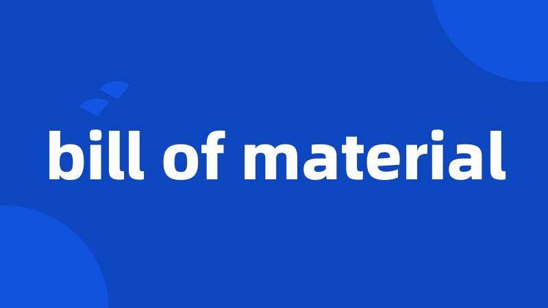 bill of material