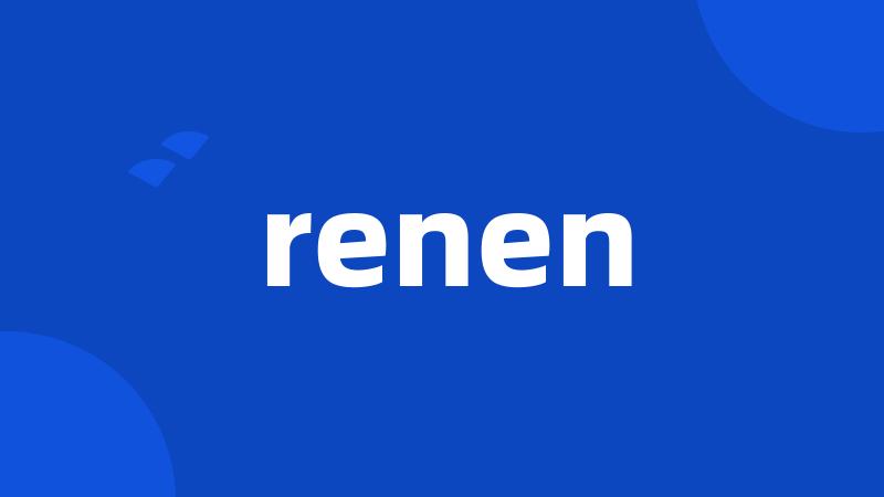 renen