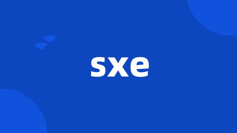 sxe