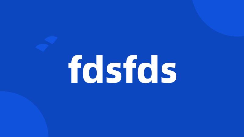 fdsfds