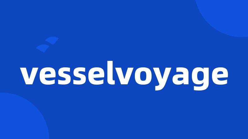 vesselvoyage