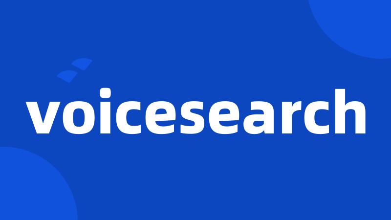 voicesearch