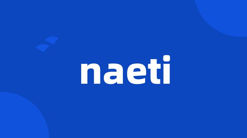 naeti