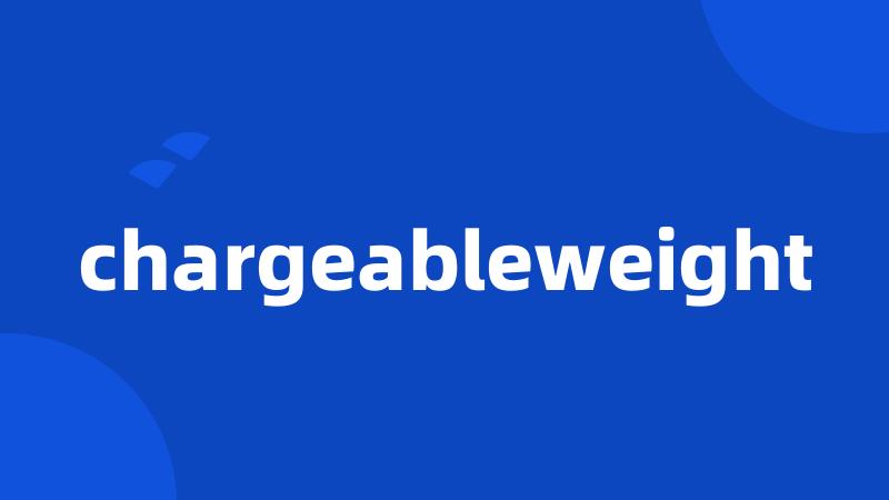 chargeableweight