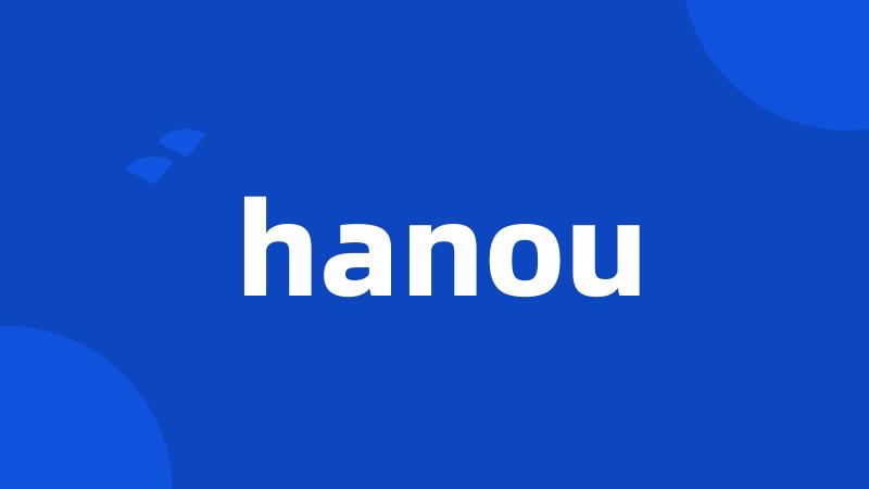 hanou