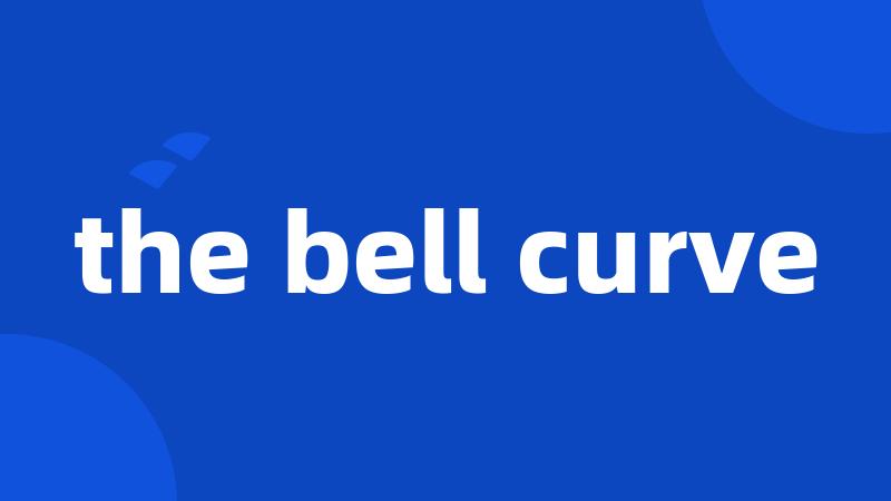 the bell curve