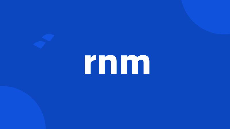 rnm