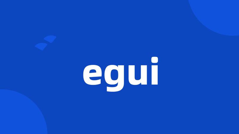 egui