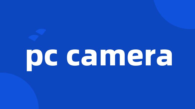 pc camera