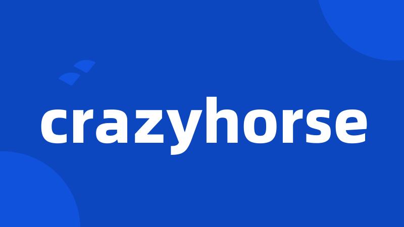 crazyhorse