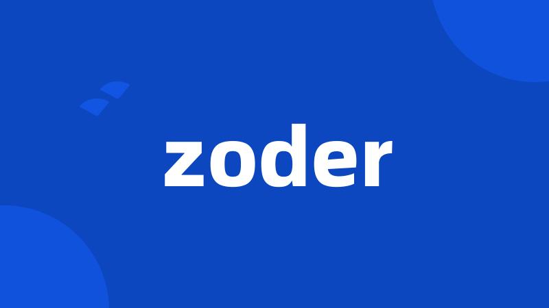 zoder