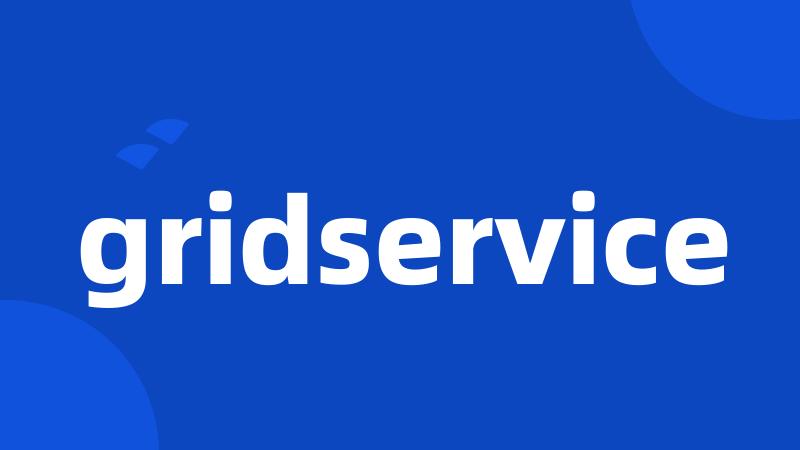 gridservice