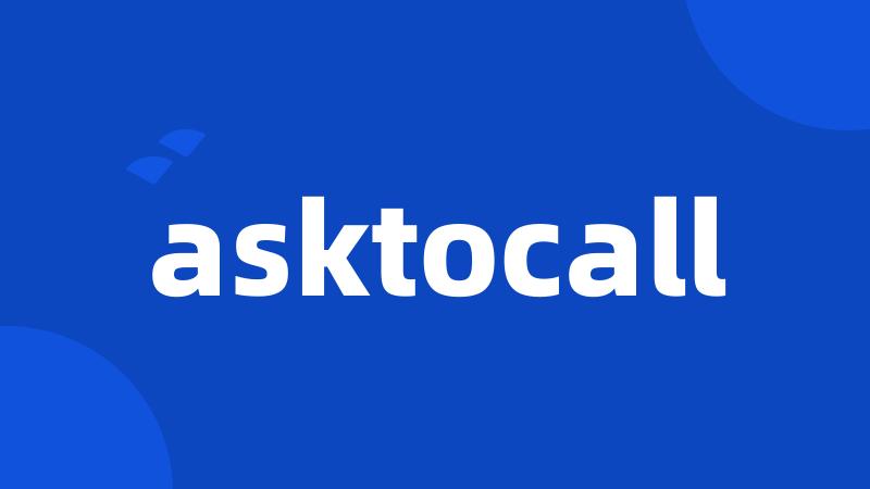 asktocall