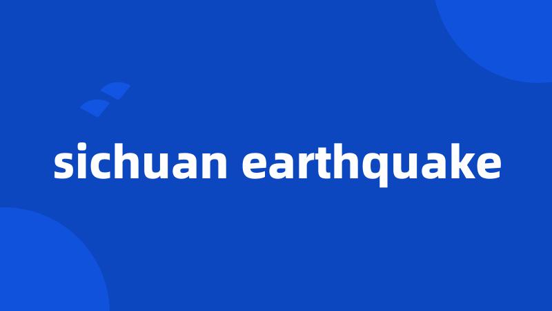 sichuan earthquake