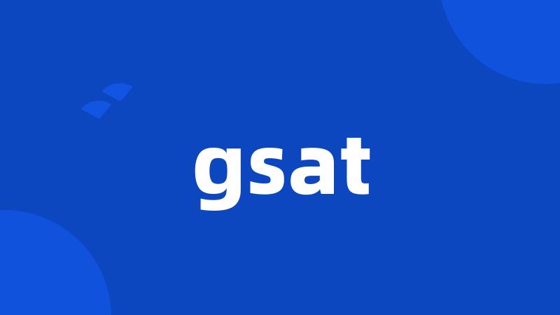 gsat