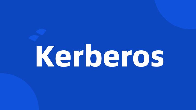 Kerberos