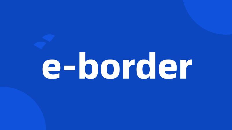 e-border