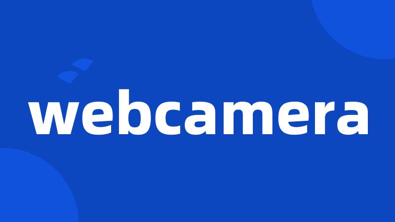 webcamera