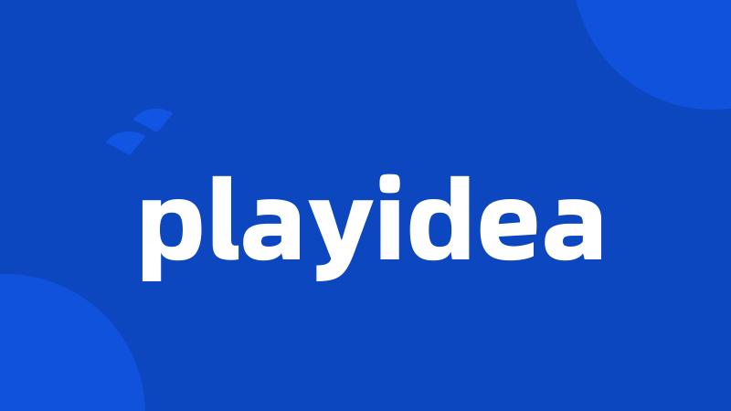 playidea