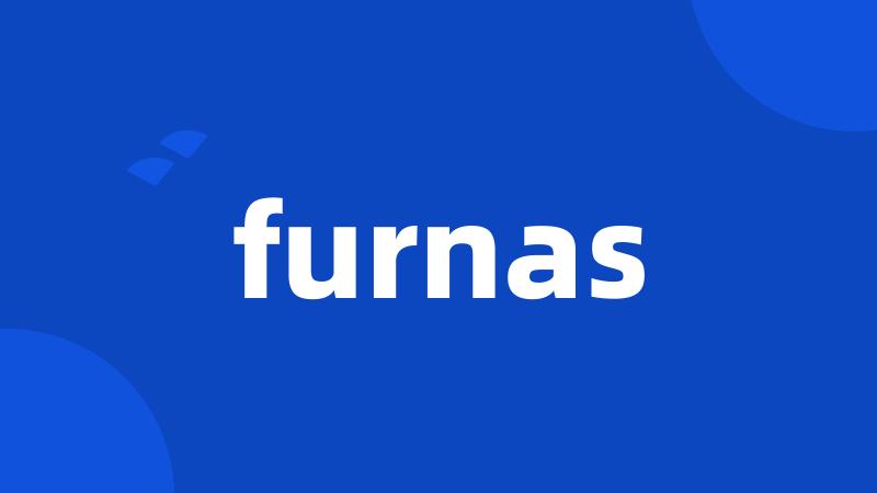 furnas