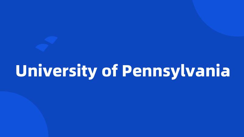 University of Pennsylvania