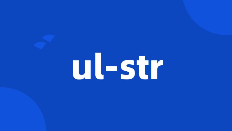 ul-str