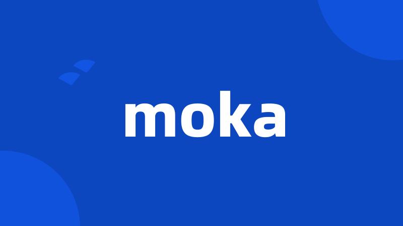 moka