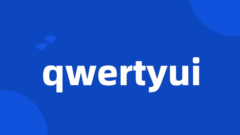 qwertyui