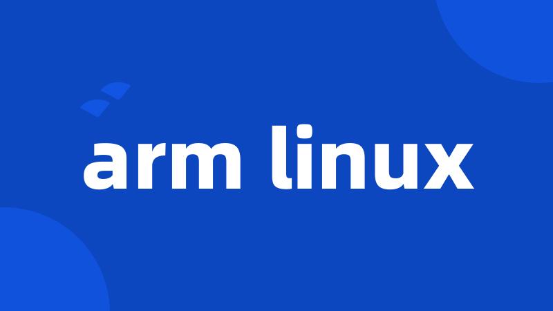 arm linux