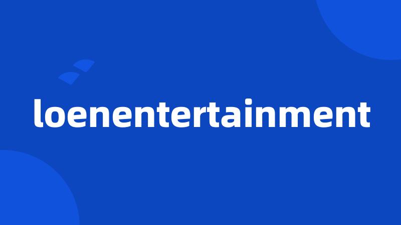 loenentertainment